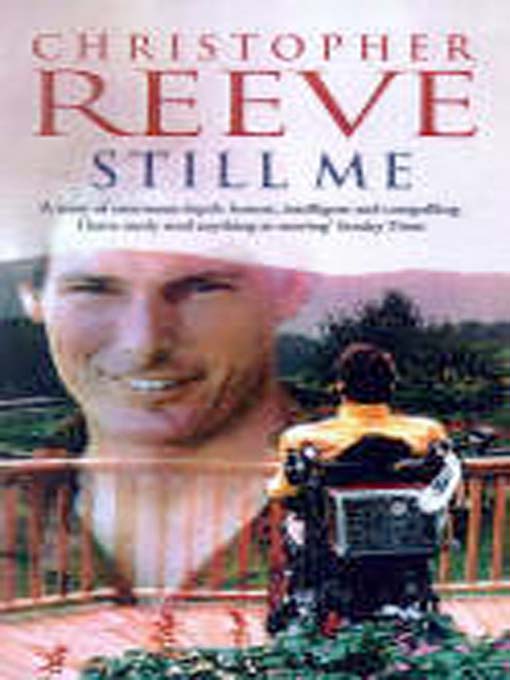 Title details for Still Me by Christopher Reeve - Available